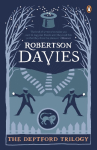 The Deptford Trilogy: Fifth Business, The Manticore, World of Wonders