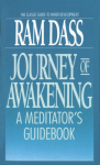 Journey of Awakening: A Meditators Guidebook