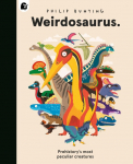 Weirdosaurus: Prehistorys Most Peculiar Dinosaurs