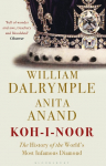 Koh-i-Noor: The History of the Worlds Most Infamous Diamond