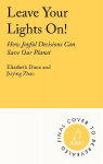 Leave the Lights On: How Joyful Decisions Can Save Our Species