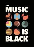 The Music Is Black: A British Story