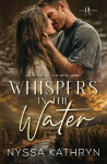 Whispers in the Water: A Small Town, Second Chance, Romantic Suspense