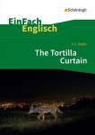 The Tortilla Curtain: EinFach Englisch Textausgaben
