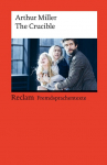 The Crucible: A Play in Four Acts. Englischer Text mit deutschen Worterkl&auml;rungen. Niveau C1 (GER)