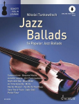 Jazz Ballads f&uuml;r Violine: 16 ber&uuml;hmte Jazz-Balladen. Violine.
