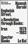 Enghelab Street: A Revolution through Books: Iran 1979-1983