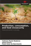 Production, consumption, and food (in)security: Poverty and nutrition in rural areas