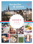 Annes Kitchen (englische Ausgabe): Home Sweet Home - My Luxembourg