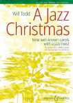 A Jazz Christmas: Nine well-known carols with a jazz twist. gemischter Chor (SATB divisi) und Klavier; Jazz-Ensemble ad libitum. Klavierauszug.