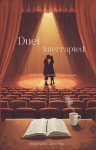 Duet Interrupted