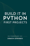 Build It in Python: First Projects