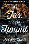 The Fox and the Hound: A Novel