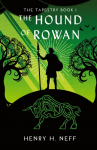 The Hound of Rowan: Book One of The Tapestry