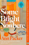 Some Bright Nowhere