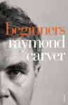 Beginners: The Original Version 'What We Talk About When We Talk About Love