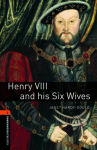 Henry VIII and his six wives. 7. Schuljahr, Stufe 2. Neubearbeitung: Reader - Stage 2