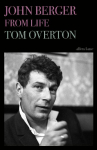 John Berger: From Life