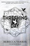 Threshing Day (Standard Edition): Return to the Empyrean world with thirteen stories starring your favourite Fourth Wing characters.