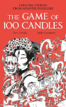 The Game of 100 Candles: Chilling stories from Japanese folklore