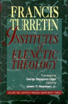 Institutes of Elenctic Theology: Vol. 2: Eleventh Through Seventeenth Topics
