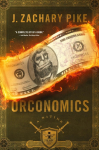 Orconomics: A Satire