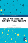The Air War in Ukraine: The First Year of Conflict