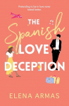 The Spanish Love Deception: Pretending to be in love never tasted better