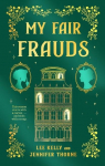 My Fair Frauds: A Novel