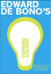 De Bonos Thinking Course (new edition)