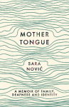Mother Tongue: A Memoir of Family, Deafness and Identity