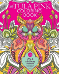 The Tula Pink Coloring Book