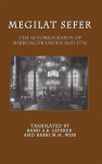 Megilat Sefer: The Autobiography of Rabbi Jacob Emden (1697-1776)