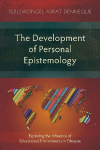 The Development of Personal Epistemology: Exploring the Influence of Educational Environments in Ethiopia