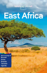 Lonely Planet East Africa: Plan the Trip of a Lifetime | Detailed Itineraries & Maps | Insider Tips | Covers Kenya, Tanzania, Uganda, Rwanda, Burundi and more
