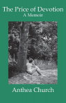 The Price of Devotion: A Memoir