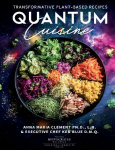 Quantum Cuisine-Transformative Plant-Based Recipes