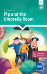 Pip and the Umbrella Room: Reader with audio and digital extras