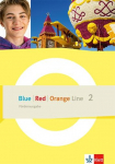 Blue Line - Red Line - Orange Line 2. F&ouml;rderausgabe Klasse 6: F&ouml;rderausgabe Klasse 6