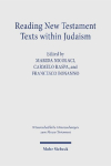 Reading New Testament Texts within Judaism: Networks of Jesus-Followers from among Jews and Gentiles