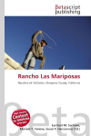 Rancho Las Mariposas: Ranchos of California, Mariposa County, California