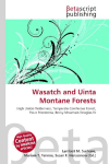 Wasatch and Uinta Montane Forests: High Uintas Wilderness, Temperate Coniferous Forest, Pinus Ponderosa,    Rocky Mountain Douglas-fir