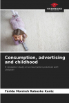 Consumption, advertising and childhood: A reception study on consumption practices with children