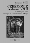 C&eacute;r&eacute;monie de choeurs de No&euml;l: A Ceremony of Carols. op. 28. Chor (SATB) und Harfe (Klavier). Klavierauszug.