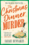 The Christmas Dinner Murder: Can You Solve the Puzzles in This Festive Murder Mystery?