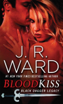 Blood Kiss: Black Dagger Legacy 04