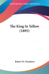 The King In Yellow (1895)