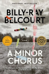 A Minor Chorus: A Novel