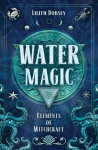 Water Magic: Elements of Witchcraft
