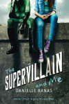 Supervillain and Me